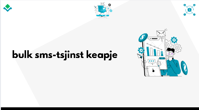 bulk sms-tsjinst keapje