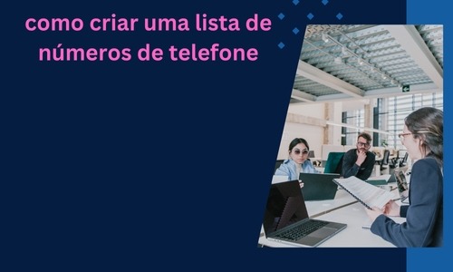 como criar uma lista de números de telefone